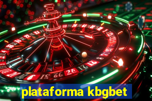 plataforma kbgbet